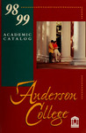Catalog, 1998-1999 by Anderson University - South Carolina Catalog, 1998-1999 by Anderson University - South Carolina