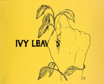 Ivy Leaves, 1971-1972